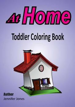Paperback Toddler Coloring Book: At Home Book