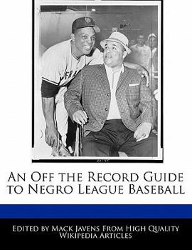 Paperback An Off the Record Guide to Negro League Baseball Book