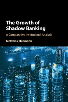 Paperback The Growth of Shadow Banking Book