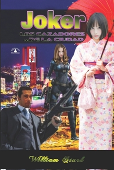 Paperback Joker: Los cazadores de la ciudad [Spanish] Book