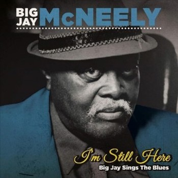 Music - CD I'm Still Here: Big Jay Sings The Blues Book