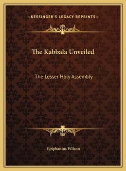 The Kabbala Unveiled: The Lesser Holy Assembly