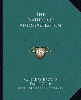 Paperback The Nature Of Autosuggestion Book