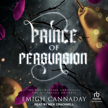 Prince of Persuasion - Book #1 of the Novi Navarro Chronicles