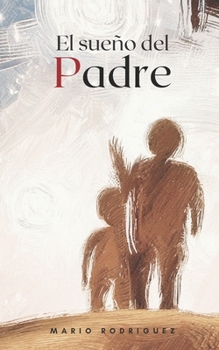 Paperback El sueño del Padre [Spanish] Book