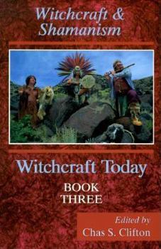 Paperback Witchcraft Today, Book Three: Witchcraft & Shamanism Book