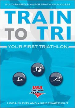 Misc. Train to Tri: Your First Triathlon Book