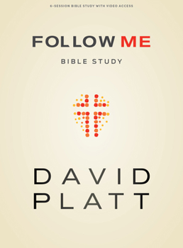 Paperback Follow Me - Bible Study Book with Video Access: 6-Session Bible Study with Video Access Book
