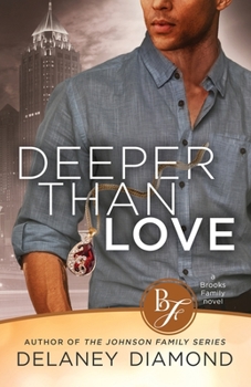 Deeper Than Love - Book #4 of the Brooks Family