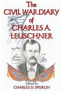 Paperback The Civil War Diary of Charles A. Leuschner Book