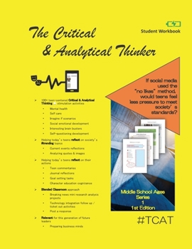 Paperback The Critical & Analytical Thinker: Middle School Ages Book