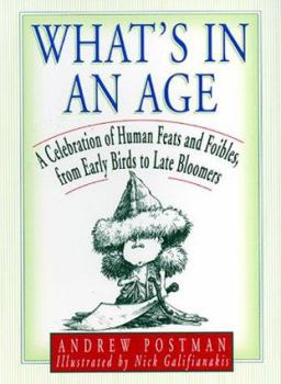 Paperback What's in an Age?: Who Did What When, from Age 1 to 100 Book
