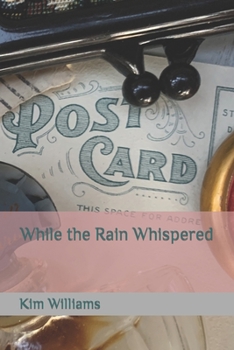 Paperback While the Rain Whispered Book