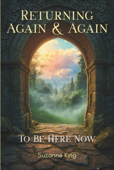 Paperback Returning Again & Again: To Be Here Now Book