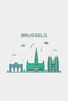 Brussels Minimalist Travel Notebook [Lined] [6x9] [110 pages]