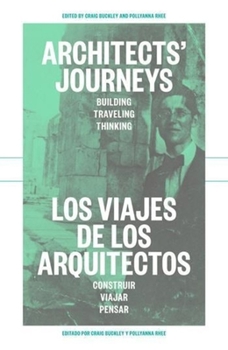 Paperback Architects' Journeys: Building Traveling Thinking Book