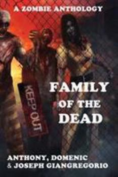 Paperback Family of the Dead (a Zombie Anthology) Book