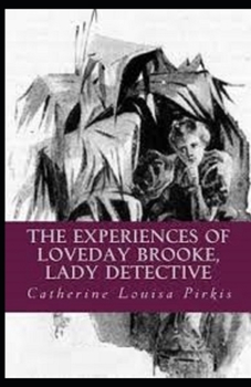 The Experiences of Loveday Brooke, Lady Detective Illustrated