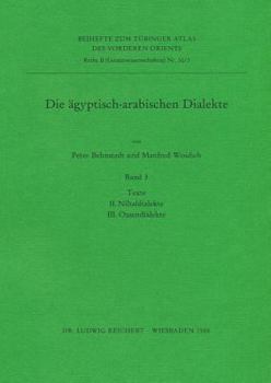 Paperback Die Agyptisch-Arabischen Dialekte: II. Niltaldialekte. III. Oasendialekte [German] Book