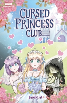 Paperback Cursed Princess Club Volume One: A Webtoon Unscrolled Graphic Novel Book