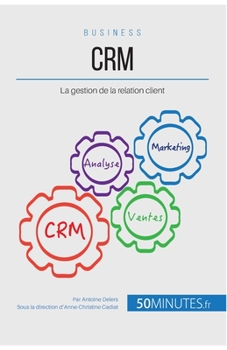 Paperback Crm: La gestion de la relation client [French] Book