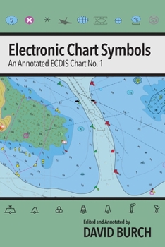 Paperback Electronic Chart Symbols: An Annotated ECDIS Chart No. 1 Book