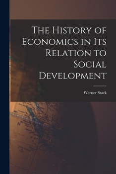 Paperback The History of Economics in Its Relation to Social Development Book
