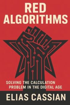 Paperback Red Algorithms: Solving the Calculation Problem in the Digital Age Book