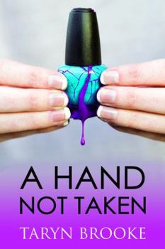 Paperback A Hand Not Taken: Book One of A Hand Not Taken Trilogy (A Hand Not Taken Series) Book