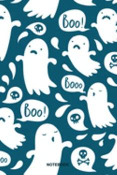 Paperback Notebook: Ghosts 'Boo' Halloween: notebook, Daily Journal, Composition Book Journal, College Ruled Paper, 6 x 9 inches (120 page Book