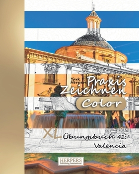 Paperback Praxis Zeichnen [Color] - XL Übungsbuch 41: Valencia [German] Book