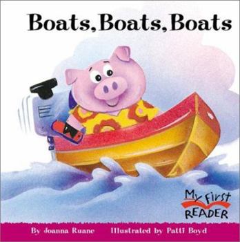 Unknown Binding Boats, Boats, Boats (My First Reader) Book