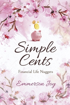 Paperback Simple Cents: Financial Life Nuggets Book
