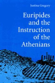 Paperback Euripides and the Instruction of the Athenians Book