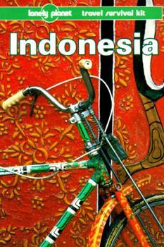 Indonesia: a Travel Survival Kit - Book  of the Lonely Planet Travel Survival Kit