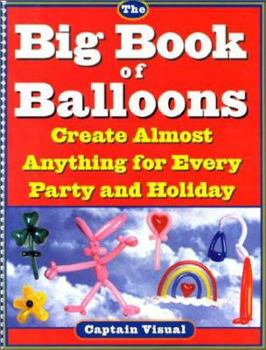 Paperback The Big Book of Balloons [With Balloons] Book