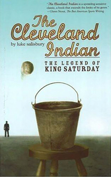 Paperback The Cleveland Indian: The Legend of King Saturday Book