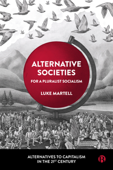 Paperback Alternative Societies: For a Pluralist Socialism Book