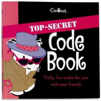 Coconut Top-Secret Code Book: Tricky, Fun Codes for You and Your Friends (American Girl (Paperback Unnumbered))