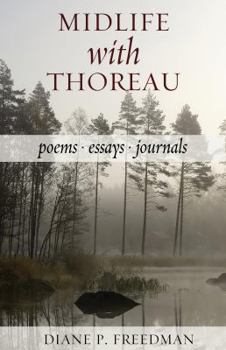 Paperback Midlife with Thoreau: Poems, Essays, Journals Book
