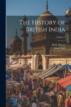 Paperback The History of British India; Volume 7 Book