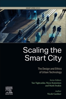 Paperback Scaling the Smart City: The Design and Ethics of Urban Technology Book