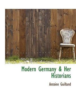 Paperback Modern Germany & Her Historians Book