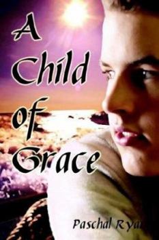 Paperback A Child of Grace Book