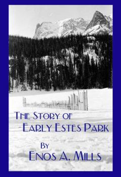 Paperback The Story of Early Estes Park Book