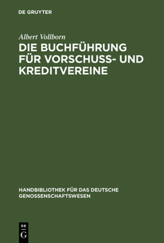 Hardcover Die Buchführung für Vorschuß- und Kreditvereine [German] Book