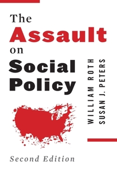 Hardcover The Assault on Social Policy Book