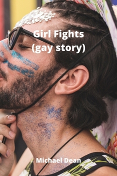 Paperback Girl Fights (gay story) Book