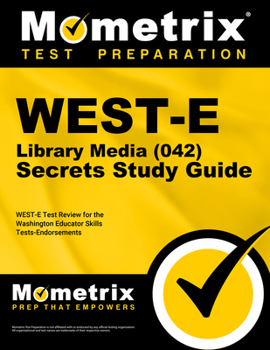 Paperback WEST-E Library Media (042) Secrets Study Guide Book