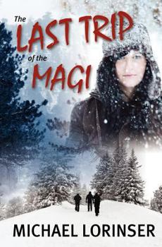 Paperback The Last Trip of the Magi Book